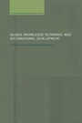 Cover: Global Knowledge Networks and International Development - Routledge