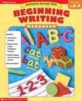 Cover: Scholastic Success with Beginning Writing - Teaching Resources