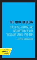 Cover: The Mito Ideology - University of California Press