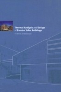 Enlarge image Cover: Thermal Analysis and Design of Passive Solar Buildings - Routledge