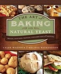 Cover: Art of Baking with Natural Yeast: Breads, Pancakes, Waffles, Cinnamon Rolls and Muffins - Front Table Books