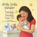 Cover: Brilla, Brilla, Panalito! / Twinkle, Twinkle, Diaper You! - Star Bright Books