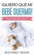 Cover: !Quiero que mi Bebe Duerma! - Freedom Bound Publishing