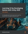Cover: Learning C# by Developing Games with Unity 2020 - Packt Publishing