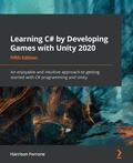 Cover: Learning C# by Developing Games with Unity 2020 - Packt Publishing