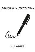 Cover: Jagger's Jottings - New Generation Publishing