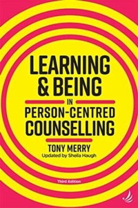 Enlarge image Cover: Learning and Being in Person-Centred Counselling (third edition) - PCCS Books