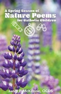 Cover: A Spring Season of Nature Poems for Catholic Children - Biblio Resource Publications, Inc.