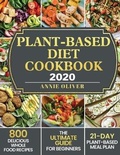 Cover: Plant-Based Diet Cookbook 2020 - Annie Oliver