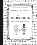 Cover: Terrible Times Tables Workbook - Cameron & Company Inc