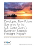 Cover: Developing New Future Scenarios for the U.S. Coast Guard's Evergreen Strategic Foresight Program - RAND
