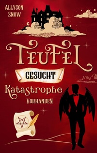 Abbildung von: Teufel gesucht, Katastrophe vorhanden - BoD - Books on Demand