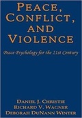 Cover: Peace, Conflict, and Violence : Peace Psychology for the 21st Century - Indo American Books