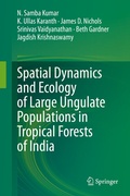 Cover: Spatial Dynamics and Ecology of Large Ungulate Populations in Tropical Forests of India - Springer