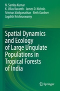 Cover: Spatial Dynamics and Ecology of Large Ungulate Populations in Tropical Forests of India - Springer