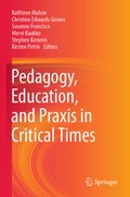Cover: Pedagogy, Education, and Praxis in Critical Times - Springer