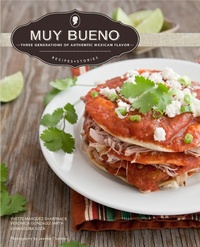 Abbildung von: Muy Bueno: Three Generations of Authentic Mexican Flavor - Hippocrene Books