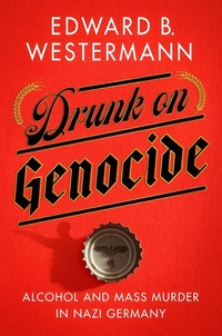 Enlarge image Cover: Drunk on Genocide - Cornell University Press