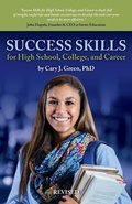 Cover: Success Skills for High School, College, and Career (Revised Edition) - Skills 4 Students, LLC