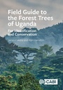 Cover: Field Guide to the Forest Trees of Uganda - CABI Publishing