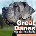 Cover: Great Danes The Essential Guide - Distributed By Ingram Spark