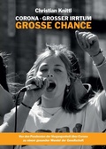 Cover: Corona - gro&szlig;er Irrtum, gro&szlig;e Chance - tredition