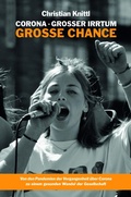 Cover: Corona - gro&szlig;er Irrtum, gro&szlig;e Chance - tredition
