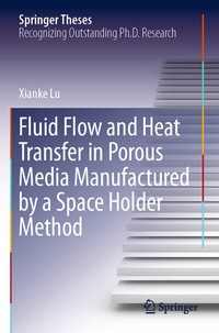 Abbildung von: Fluid Flow and Heat Transfer in Porous Media Manufactured by a Space Holder Method - Springer