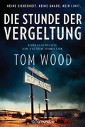Cover: Die Stunde der Vergeltung - Goldmann