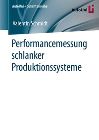 Abbildung von: Performancemessung schlanker Produktionssysteme - Springer Gabler