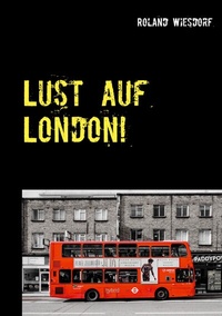 Abbildung von: Lust auf London! - BoD - Books on Demand
