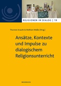 Cover: Ans&auml;tze, Kontexte und Impulse zu dialogischem Religionsunterricht - Waxmann