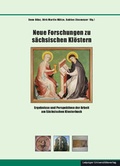 Cover: Neue Forschungen zu s&auml;chsischen Kl&ouml;stern - Leipziger Uni-Vlg