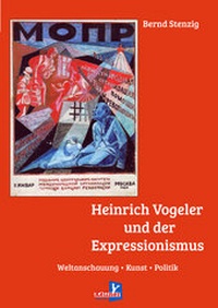 Abbildung von: Heinrich Vogeler und der Expressionismus - Kellner Verlag
