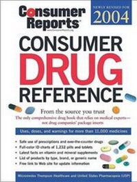 Enlarge image Cover: Consumer Drug Reference 2004 - Consumer Reports Books