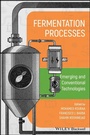 Cover: Fermentation Processes: Emerging and Conventional Technologies - Wiley-ISTE