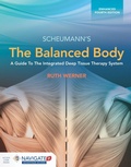 Cover: The Balanced Body: a Guide to Deep Tissue and Neuromuscular Therapy, Enhanced Edition with Navigate Advantage Access - Jones and Bartlett Publishers, Inc
