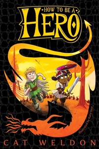 Enlarge image Cover: How to Be a Hero - Macmillan Children's Books