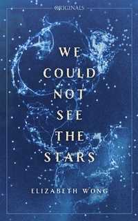 Abbildung von: We Could Not See the Stars - JM Originals