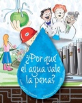 Cover: &iquest;Por qu&eacute; el agua vale la pena? - Water Environment Federation