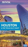 Cover: Moon Houston & the Texas Gulf Coast (First Edition) - Moon Travel