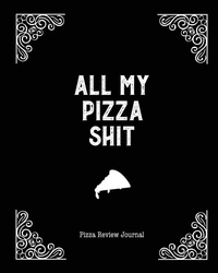 Abbildung von: All My Pizza Shit, Pizza Review Journal - Amy Newton