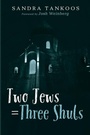 Cover: Two Jews = Three Shuls - Wipf & Stock Publishers