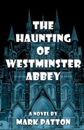 Cover: The Haunting of Westminster Abbey - EDGE Science Fiction and Fantasy Publishing, Inc.