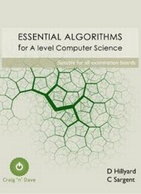 Enlarge image Cover: Essential algorithms for A level Computer Science - CRAIGNDAVE LTD