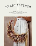 Cover: Everlastings - QUADRILLE PUBLISHING