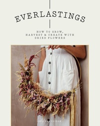 Enlarge image Cover: Everlastings - QUADRILLE PUBLISHING