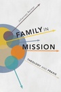 Cover: Family in Mission - Langham Global Library