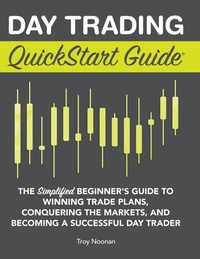 Enlarge image Cover: Day Trading QuickStart Guide - Clydebank Media LLC