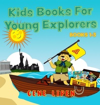 Enlarge image Cover: Kids Books For Young Explorers - Gene Lipen